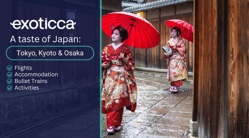 A taste of Japan: Tokyo, Kyoto and Osaka